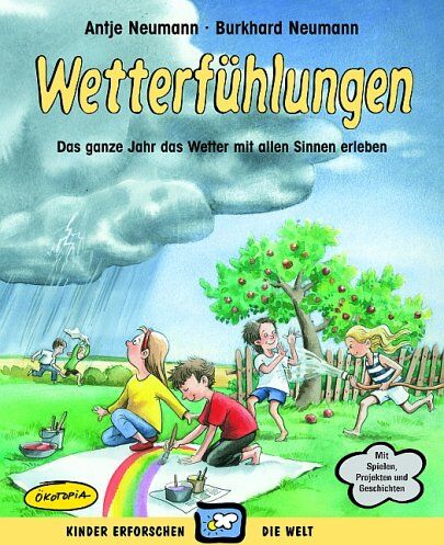 Antje Neumann - Wetterfühlungen: Das ganze Jahr das Wetter mit allen Sinnen erleben - Preis vom 14.10.2026 23:07:16 h