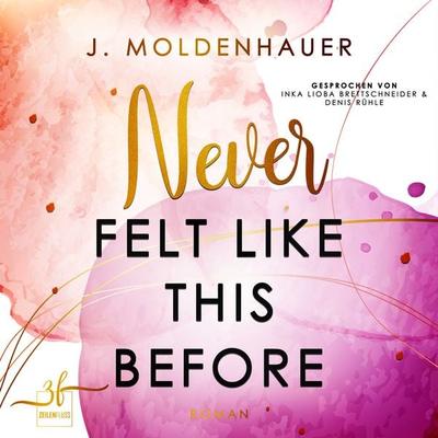 Never Felt Like This Before - J. Moldenhauer, Audio, 9783967141634