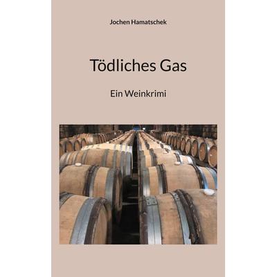 Tödliches Gas, Taschenbuch von Jochen Hamatschek, BoD – Books on Demand