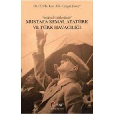 Mustafa Kemal Atatürk Ve Türk Havaciligi, Taschenbuch von Cengiz Tatar, Galeati Yayincilik