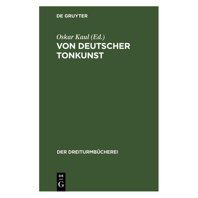 De Gruyter Von deutscher Tonkunst (Deutsch, Hardcover, Oskar Kaul) (67827091)
