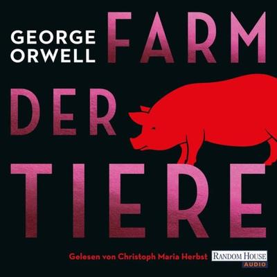 Farm der Tiere - George Orwell, Audio, 9783837155464