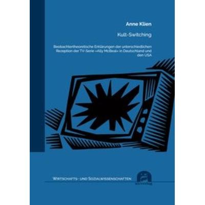 Kult-Switching, Taschenbuch von Anne Klien, Utzverlag GmbH, 978-3-8316-8473-1