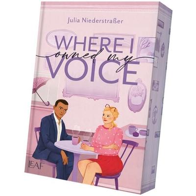 Where I Owned My Voice, Taschenbuch von Julia Niederstrasser, LEAF Verlag - Bücherbüchse OHG, 978-3-911244-38-1