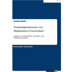 Nachhaltigkeitskriterien von Pflegeheimen in Deutschland, Fachbücher von Katalin Molik