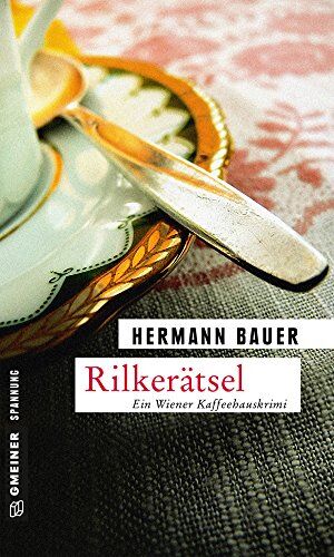 Hermann Bauer - Rilkerätsel: Ein Wiener Kaffeehauskrimi - Preis vom 15.10.2026 23:06:25 h