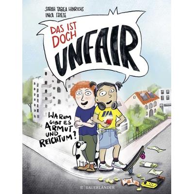 Das ist doch unfair!, Gebundene Ausgabe von Inka Friese,Sarah Tabea Hinrichs, Fischer Sauerländer