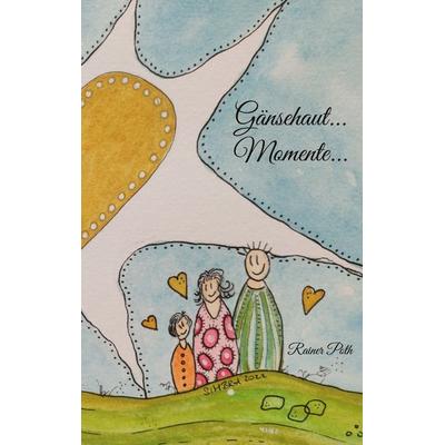 Gänsehaut...Momente..., Taschenbuch von Rainer Poth, BoD – Books on Demand, 978-3-7562-4093-7