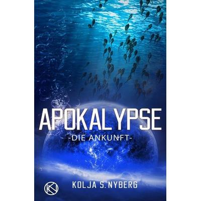 Die Ankunft, Taschenbuch von Kolja S. Nyberg, Tolino media, 978-3-7546-3481-3