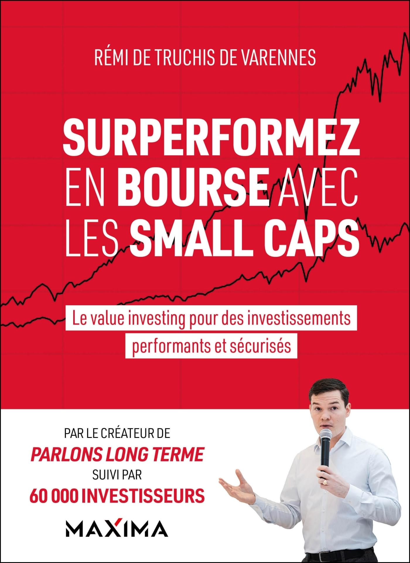 Rémi de Truchis de Varennes - Surperformez en Bourse avec les small caps : la value investing pour des investissements performants et sécurisés - Preis vom 09.10.2026 07:28:09 h