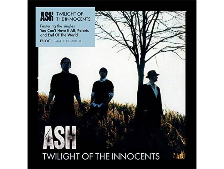 Ash - Twilight Of The Innocents
