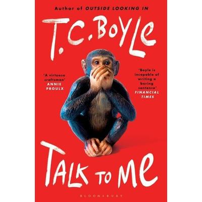 Talk to Me, Taschenbuch von T. C. Boyle, Bloomsbury Academic