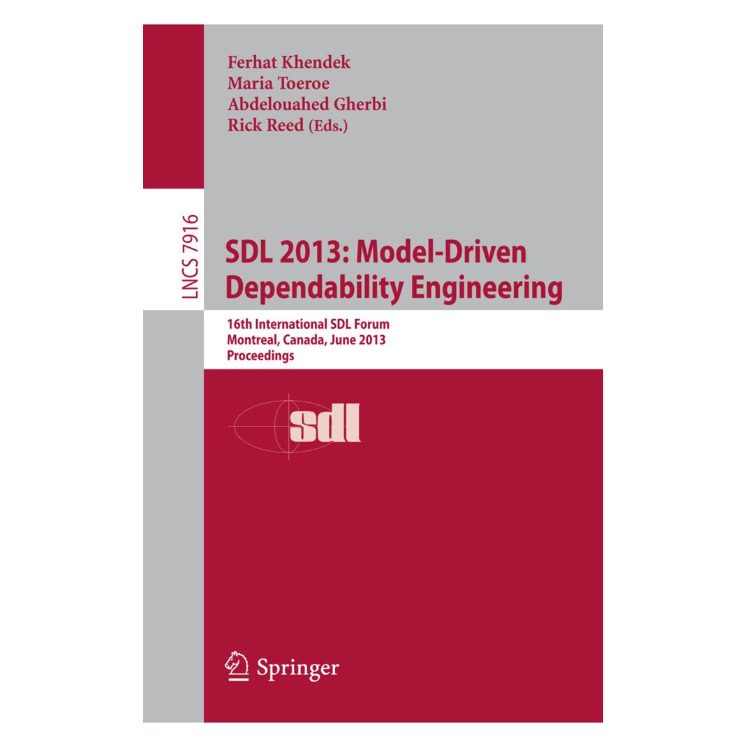 Springer SDL 2013: Model Driven Dependability Engineering (Englisch, Softcover, Abdelouahed Gherbi, Ferhat Khendek, Maria Toeroe, Rick Reed) (55522539)