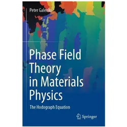 Phase Field Theory in Materials Physics, Fachbücher von Peter Galenko
