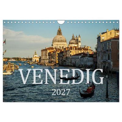 Venedig. Ein Jahr in der Lagunenstadt (Wandkalender 2027 DIN A4 quer), CALVENDO Monatskalender