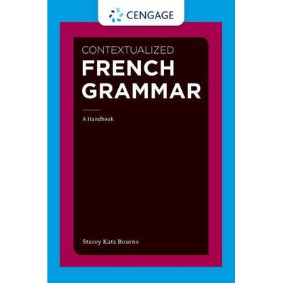 Contextualized French Grammar, Taschenbuch von Stacey Bourns, Cengage Learning, 978-1-111-35414-5