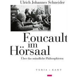 Foucault im Hörsaal, Fachbücher von Ulrich Johannes Schneider