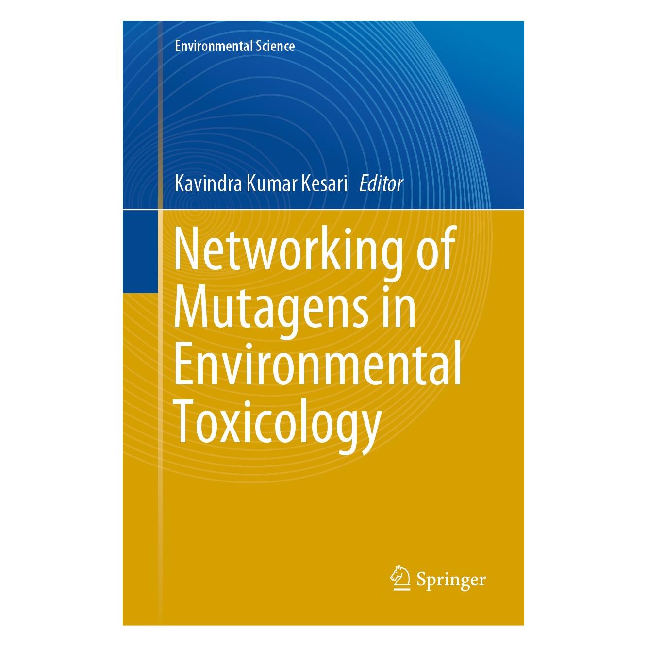 Springer Networking of Mutagens in Environmental (Englisch, Hardcover, Kavindra Kumar Kesari) (9783319965109)