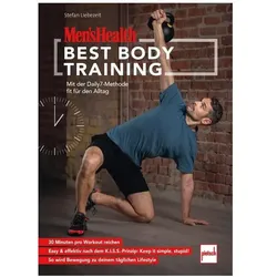 MEN'S HEALTH Best Body Training, Ratgeber von Stefan Liebezeit