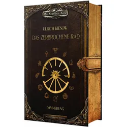 Das zerbrochene Rad - Dämmerung, Belletristik von Ulrich Kiesow