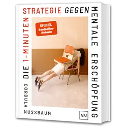Die 1-Minuten-Strategie gegen mentale Erschöpfung