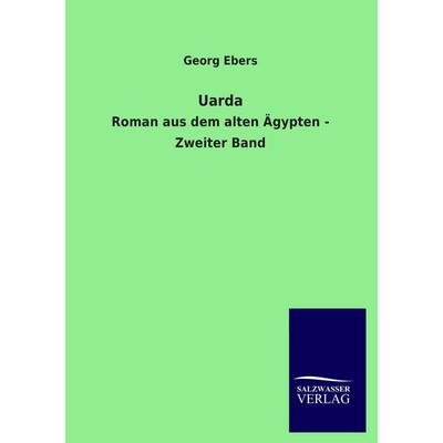 Uarda, Taschenbuch von Georg Ebers, Salzwasser, 978-3-8460-1956-6