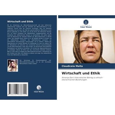 Wirtschaft und Ethik, Taschenbuch von Claudiceia Malta, Verlag Unser Wissen, 978-620-7-68872-2