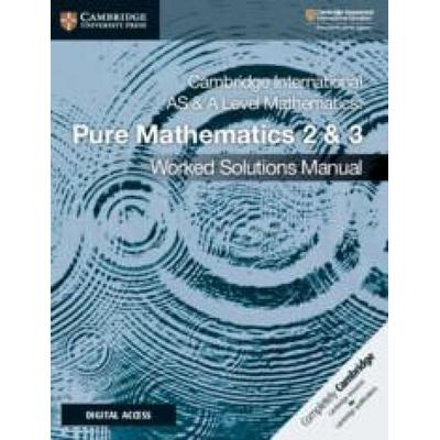 Cambridge International as & a Level Mathematics Pure Mathematics 2 & 3 Worked Solutions Manual with Digital Access, Taschenbuch von Nick Hamshaw,
