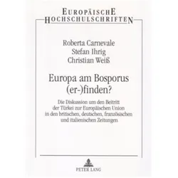 Europa am Bosporus (er-)finden?, Fachbücher von Stefan Ihrig, Christian Weiss, Roberta Carnevale
