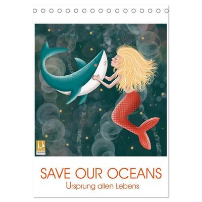 SAVE OUR OCEANS - Ursprung allen Lebens (Tischkalender 2026 DIN A5 hoch), CALVENDO Monatskalender
