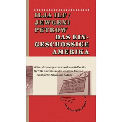 Das eingeschossige Amerika, Taschenbuch von Ilja Ilf,Jewgeni Petrow, AB - Die Andere Bibliothek, 978-3-8477-1320-3