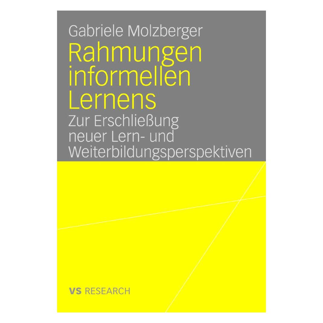 DUV Rahmungen informellen Lernens (Deutsch, Softcover, Gabriele Molzberger) (8103486)