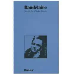 Sämtliche Werke und Briefe (Band 4): Sämtliche Werke und Briefe, Belletristik von Charles Baudelaire