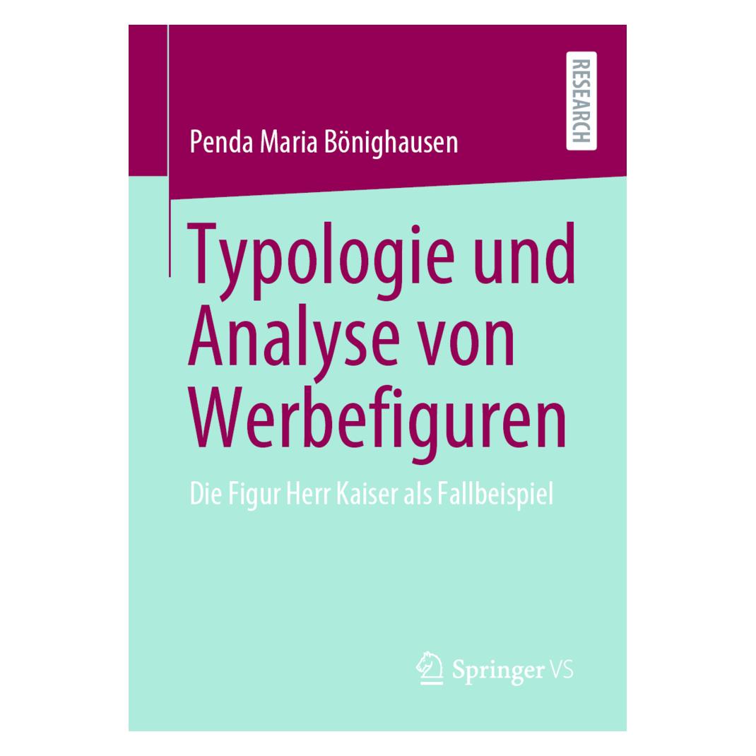 Springer Typologie und Analyse von Werbefiguren (Deutsch, Softcover, Penda Maria Bönighausen) (56163906)