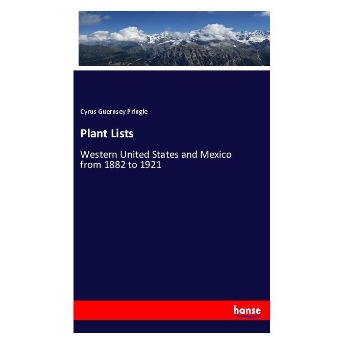 Hansebooks Plant Lists (Englisch, Softcover, Cyrus Guernsey Pringle) (55993799)
