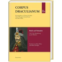 Corpus Draculianum. Dokumente und Chroniken zum walachischen Fürsten Vlad dem Pfähler 1448-1650, Fachbücher von Christof Paulus, Adrian Gheorghe, Thomas Bohn, Michael Waltisberg