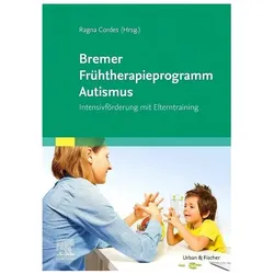 Bremer Frühtherapieprogramm Autismus, Fachbücher von Ragna Cordes