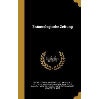 Entomologische Zeitung, Gebundene Ausgabe von , Creative Media Partners, LLC, 978-1-362-27175-8