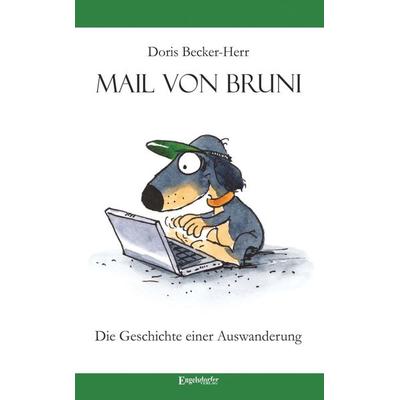 Mail von Bruni, Taschenbuch von Doris Becker-Herr, Engelsdorfer Verlag, 978-3-96008-875-2