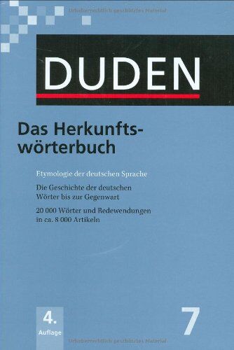 Dudenredaktion - Duden 07. Das Herkunftswörterbuch: Etymologie der deutschen Sprache. Die Geschichte der deutschen Wörter bis zur Gegenwart. 20 000 Wörter und Redewendungen in ca. 8 000 Artikeln - Preis vom 09.10.2026 07:28:09 h