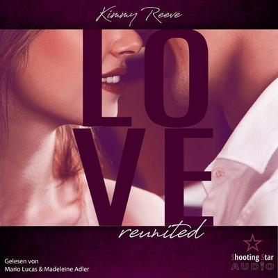 Love: reunited - Kimmy Reeve, Audio, 4066004810096