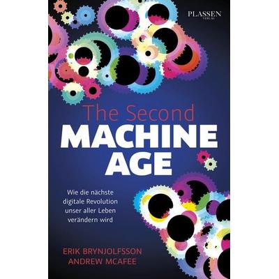 The Second Machine Age, Taschenbuch von Erik Brynjolfsson,Andrew McAfee, Plassen Verlag, 978-3-86470-594-6