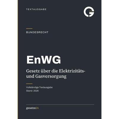EnWG – Gesetz über die Elektrizitäts- und Gasversorgung, Taschenbuch von Gesetze24 Deutschland, Epubli, 978-3-565-61445-5