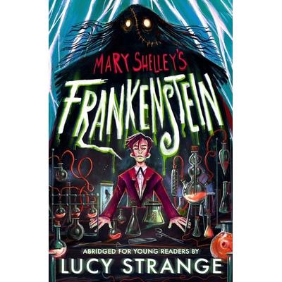 Frankenstein: A Quick Read, Taschenbuch von Lucy Strange,Mary Shelley, Walker Books, 978-1-5295-1983-9