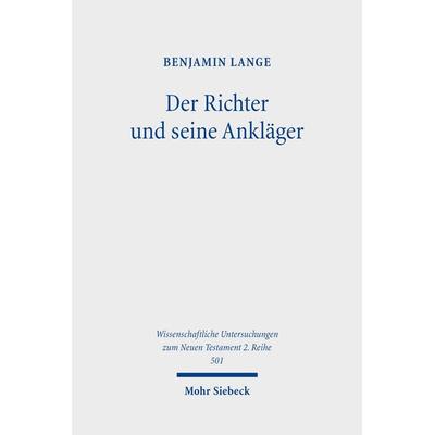 Der Richter und seine Ankläger, Taschenbuch von Benjamin Lange, Mohr Siebeck, 978-3-16-158169-4
