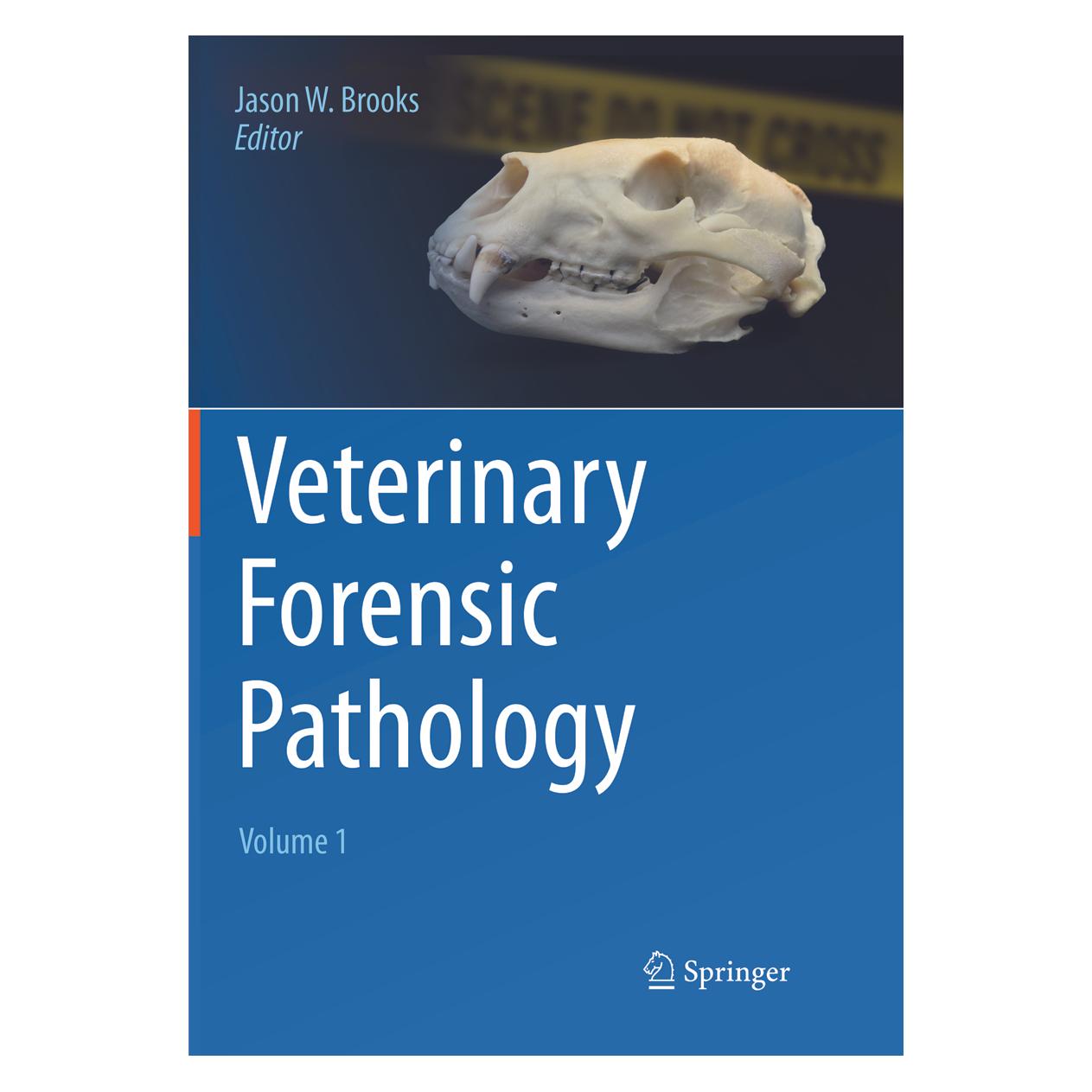 Springer Veterinary Forensic Pathology, Volume 1 (Englisch, Softcover, Jason W. Brooks) (56046975)