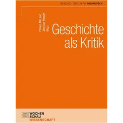 Geschichte als Kritik, Fachbücher von Philipp McLean, Jörg van Norden