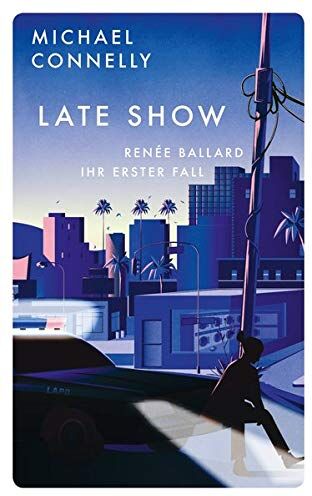 Michael Connelly - Late Show: Renée Ballard – Ihr erster Fall (Red Eye) - Preis vom 01.10.2026 17:08:56 h