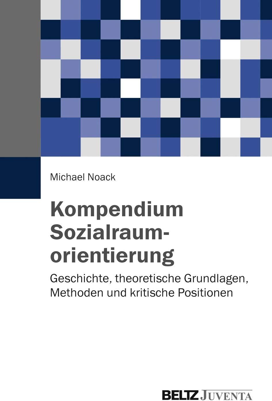 Michael Noack - Kompendium Sozialraumorientierung - Preis vom 10.10.2026 11:48:34 h