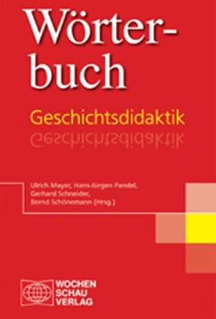 Ulrich Mayer - Wörterbuch Geschichtsdidaktik - Preis vom 13.10.2026 19:28:25 h